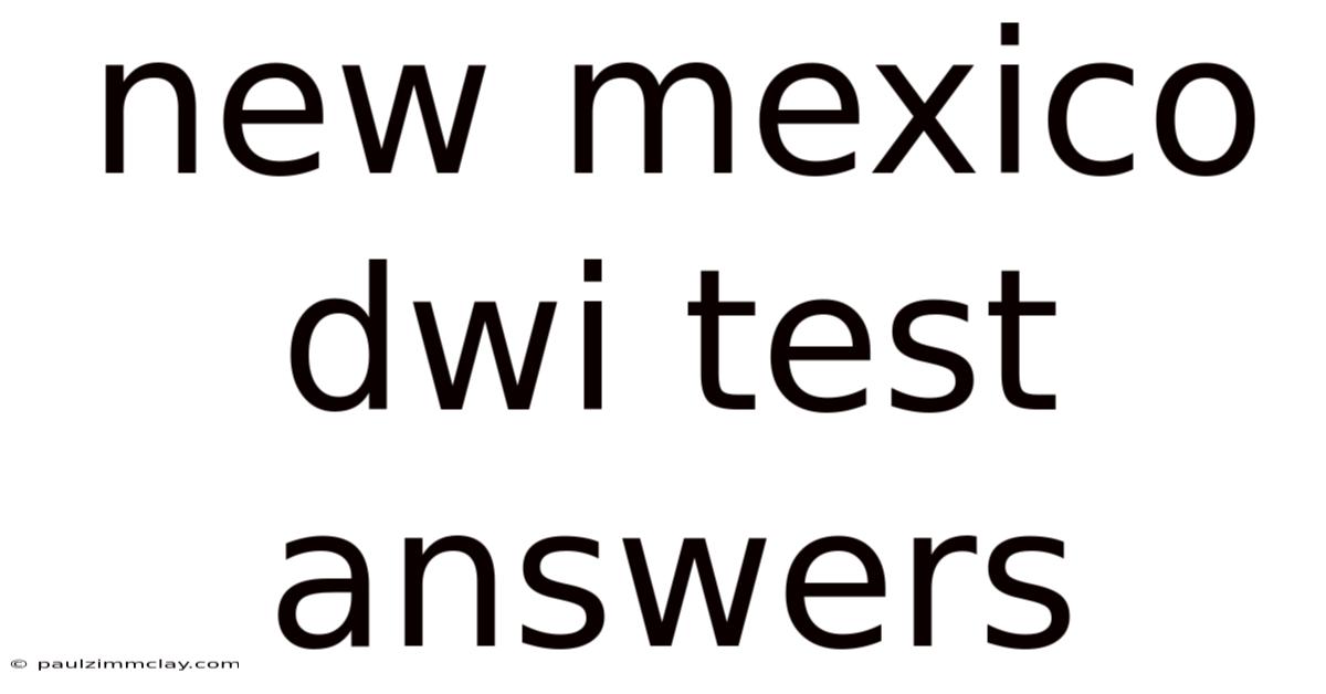 New Mexico Dwi Test Answers