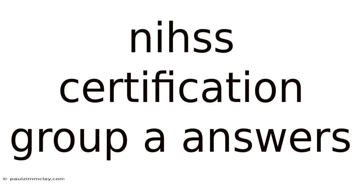 Nihss Certification Group A Answers