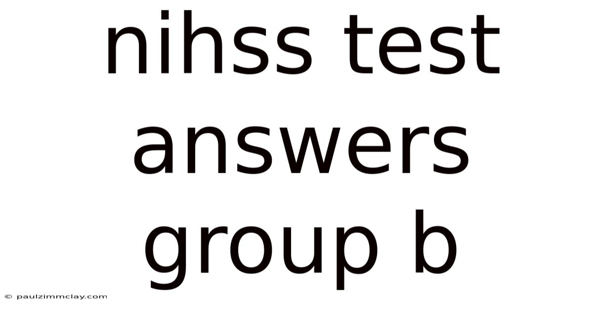 Nihss Test Answers Group B
