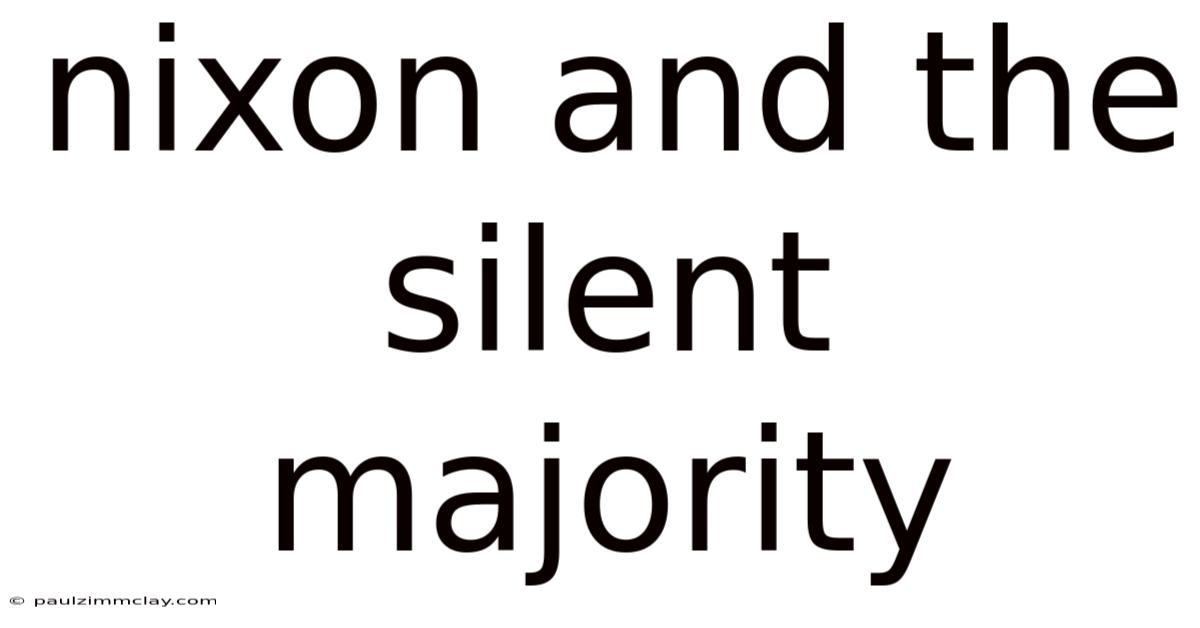 Nixon And The Silent Majority