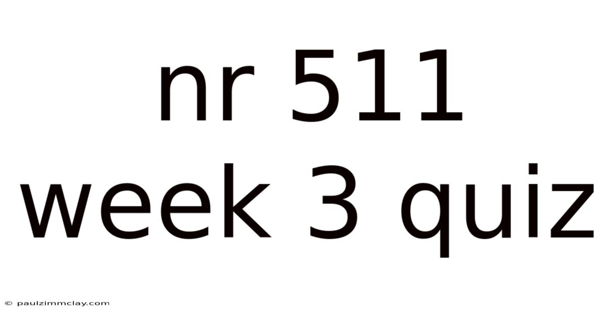 Nr 511 Week 3 Quiz