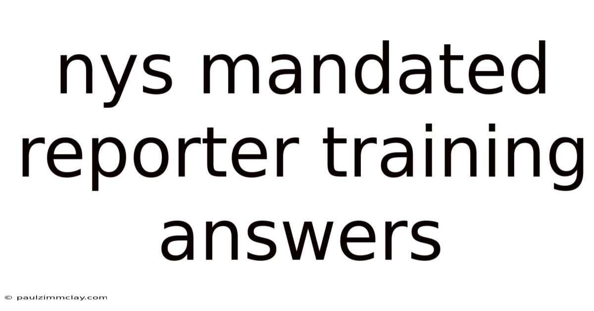 Nys Mandated Reporter Training Answers