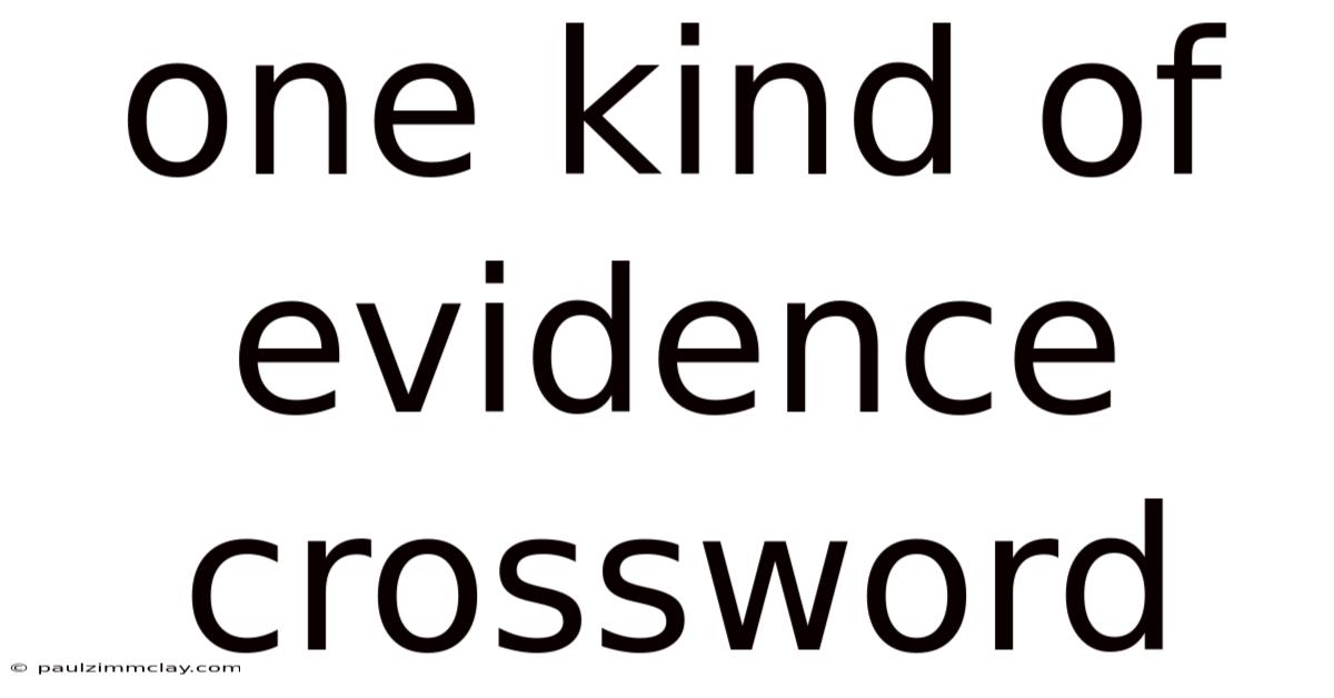 One Kind Of Evidence Crossword