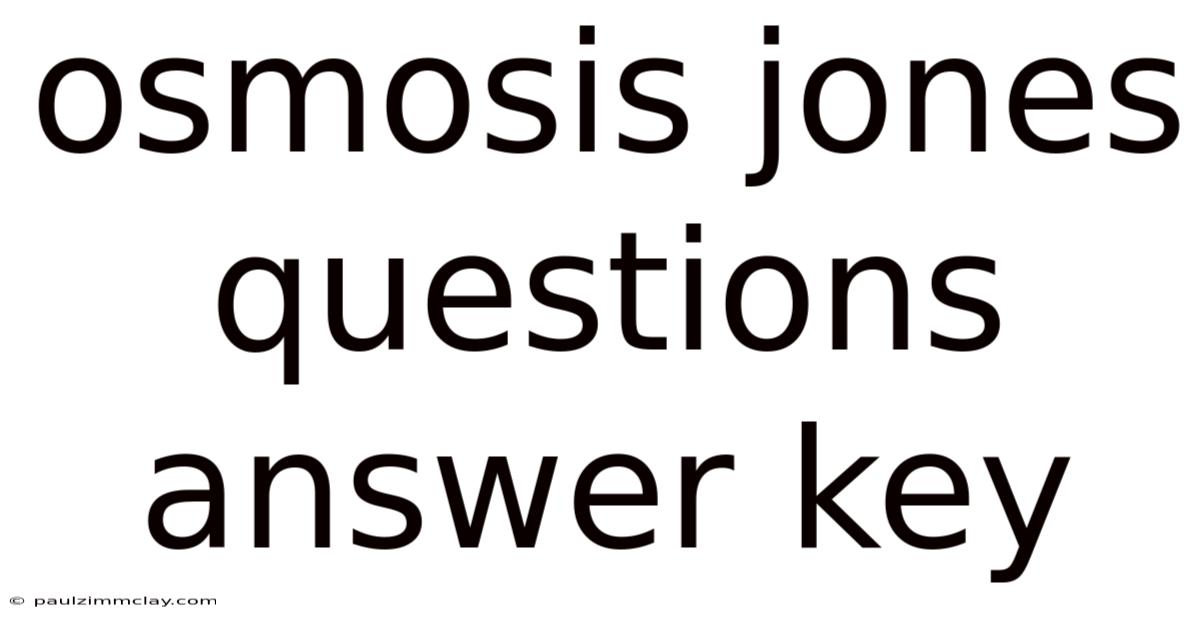 Osmosis Jones Questions Answer Key