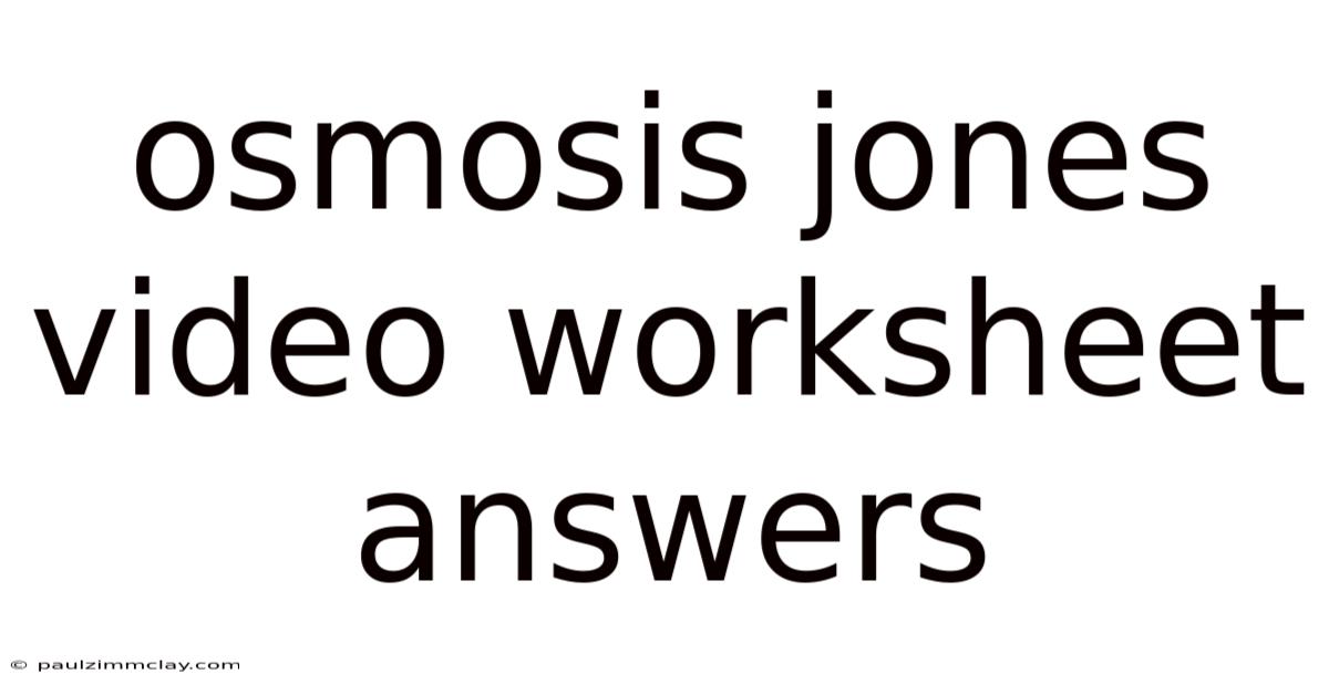 Osmosis Jones Video Worksheet Answers