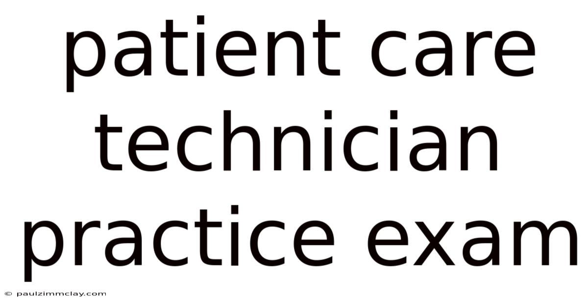 Patient Care Technician Practice Exam