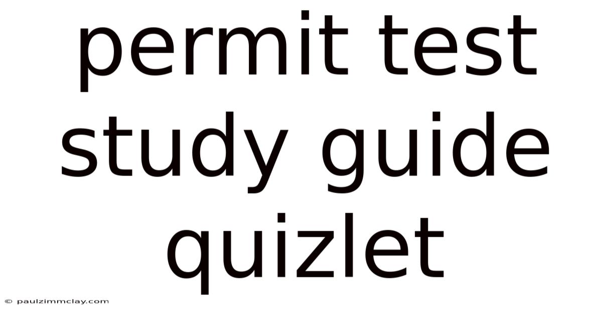 Permit Test Study Guide Quizlet