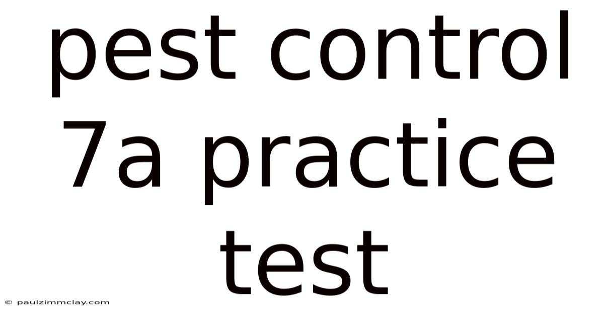 Pest Control 7a Practice Test