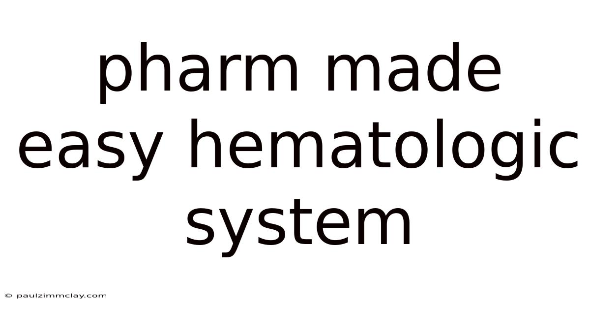 Pharm Made Easy Hematologic System