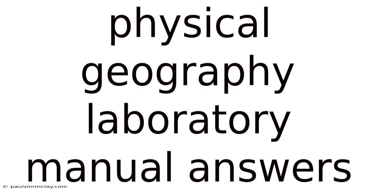 Physical Geography Laboratory Manual Answers