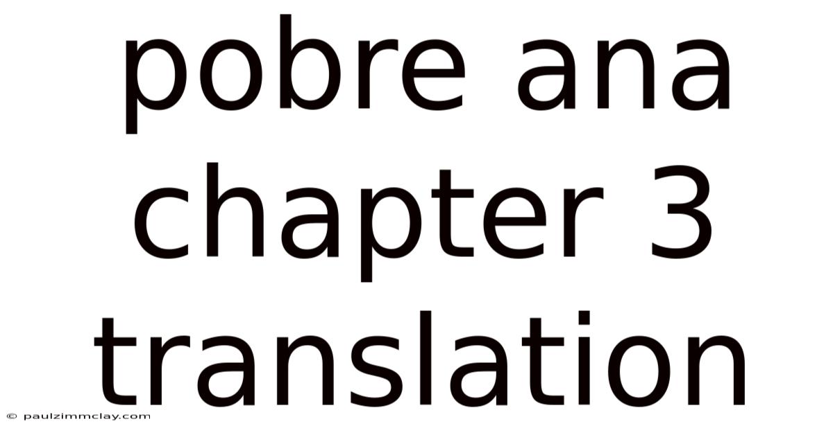 Pobre Ana Chapter 3 Translation