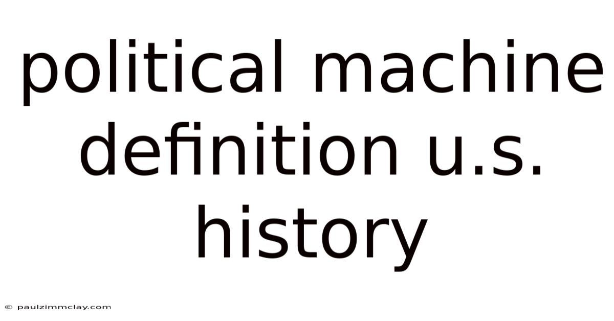 Political Machine Definition U.s. History