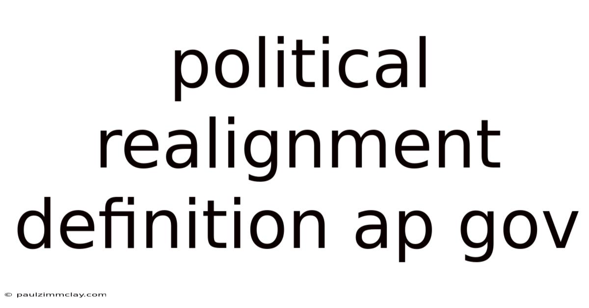 Political Realignment Definition Ap Gov