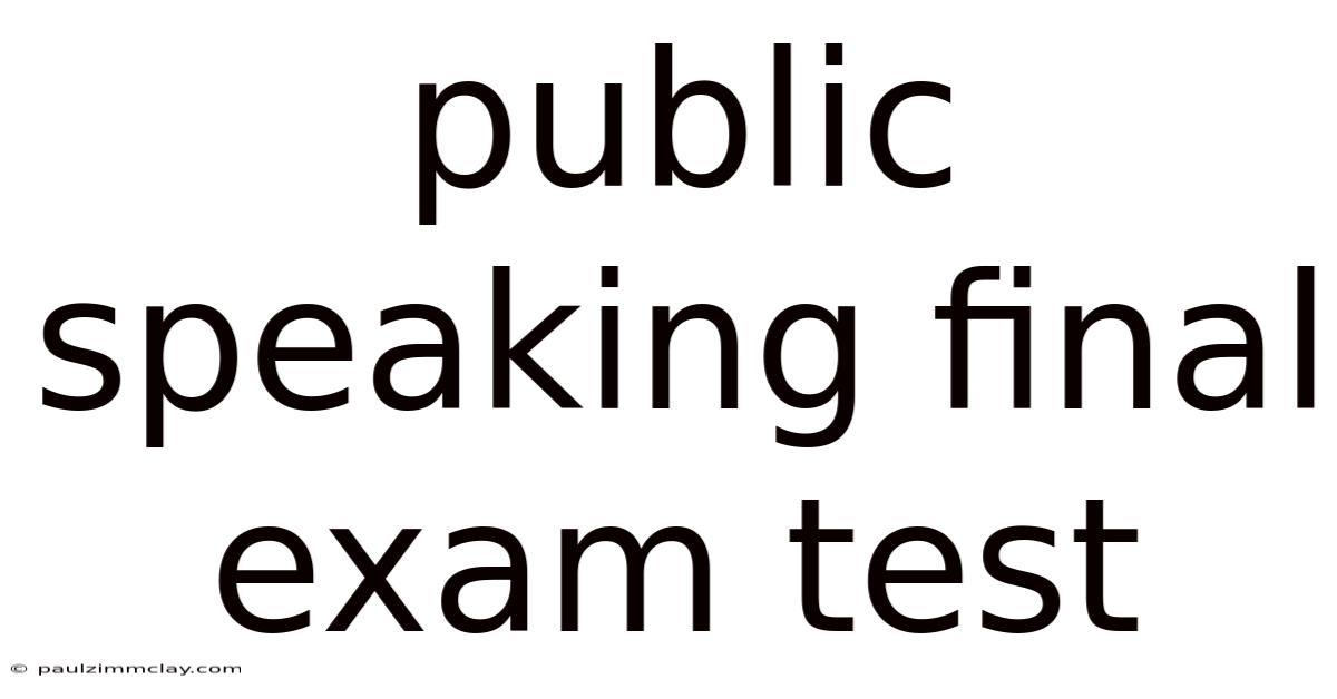 Public Speaking Final Exam Test