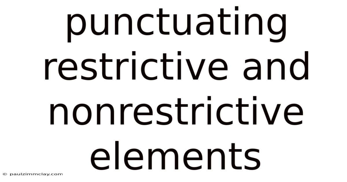 Punctuating Restrictive And Nonrestrictive Elements