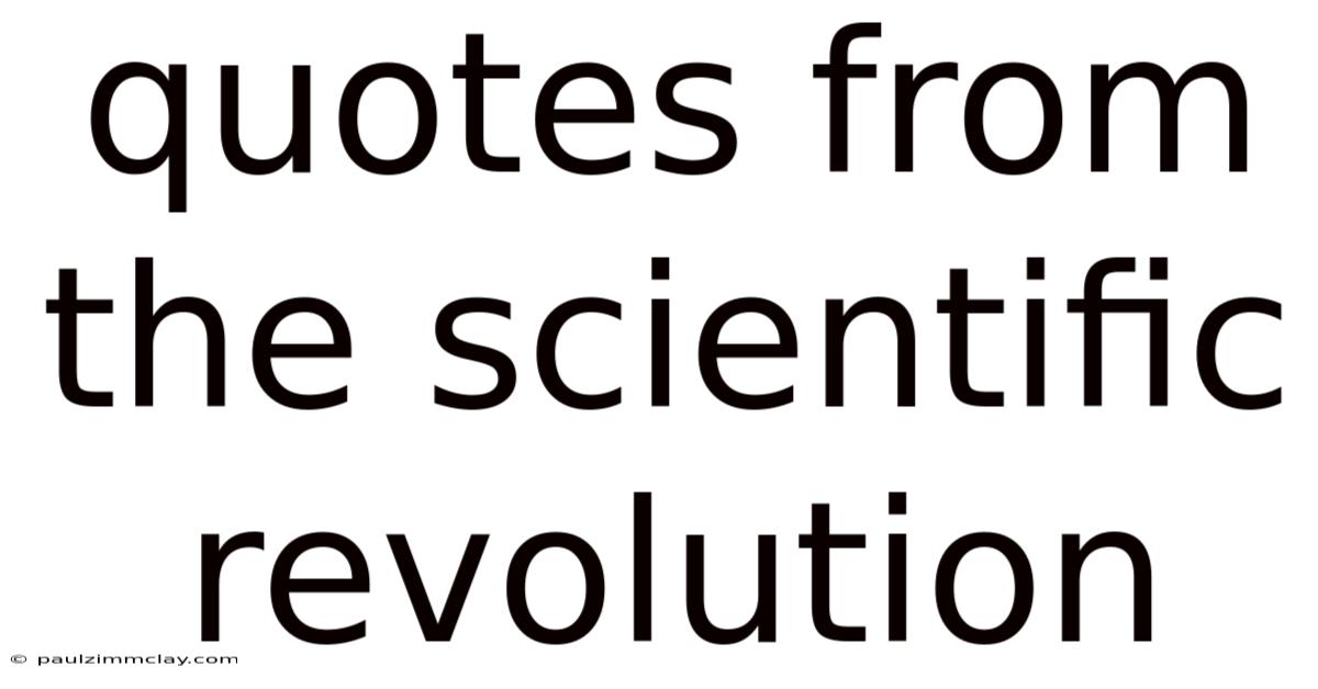 Quotes From The Scientific Revolution