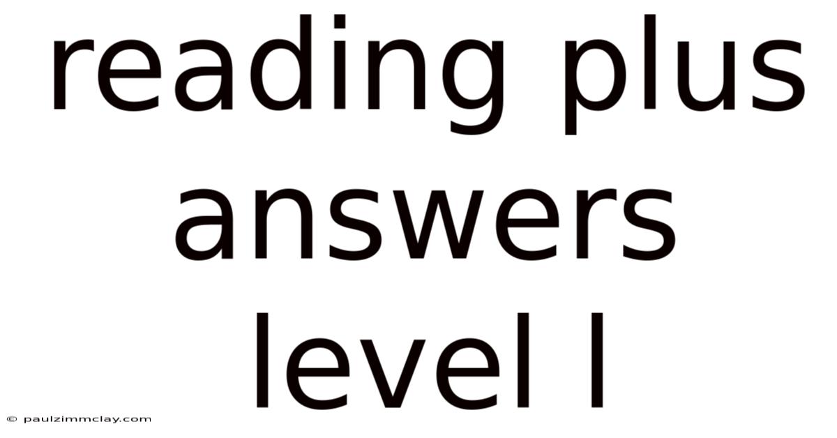 Reading Plus Answers Level L
