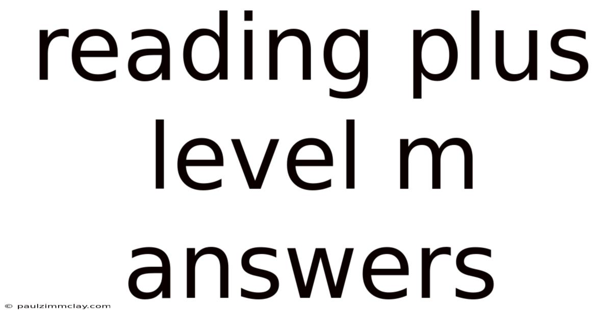 Reading Plus Level M Answers