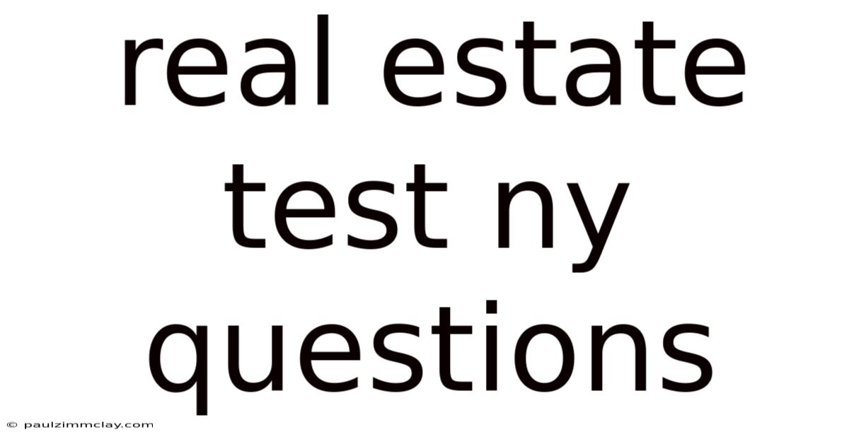 Real Estate Test Ny Questions