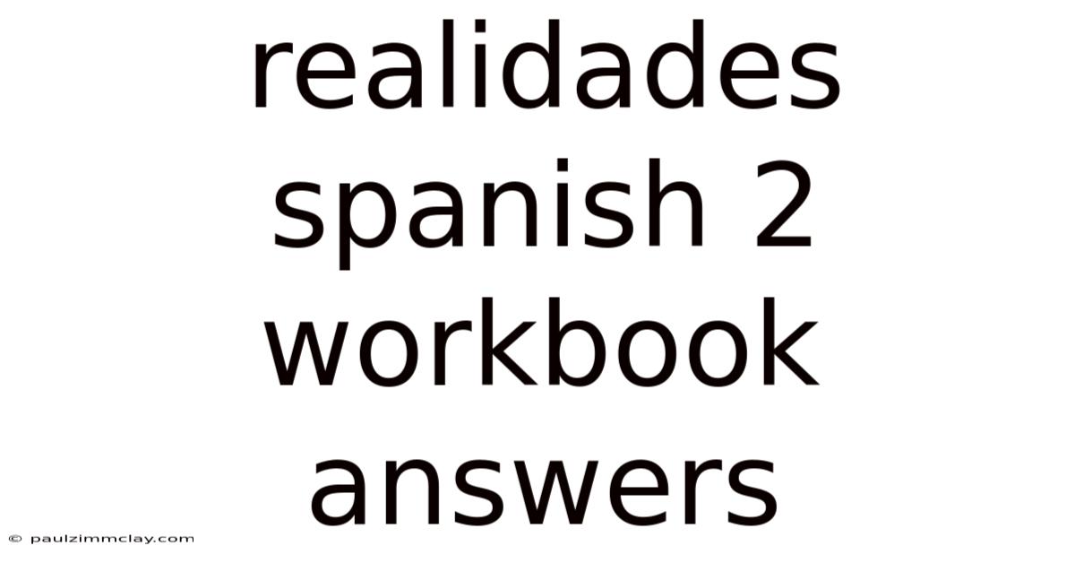Realidades Spanish 2 Workbook Answers