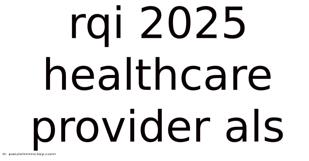 Rqi 2025 Healthcare Provider Als
