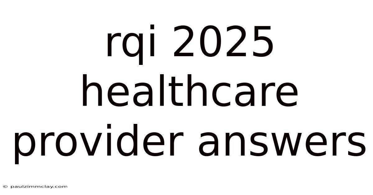 Rqi 2025 Healthcare Provider Answers