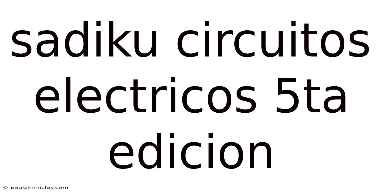 Sadiku Circuitos Electricos 5ta Edicion