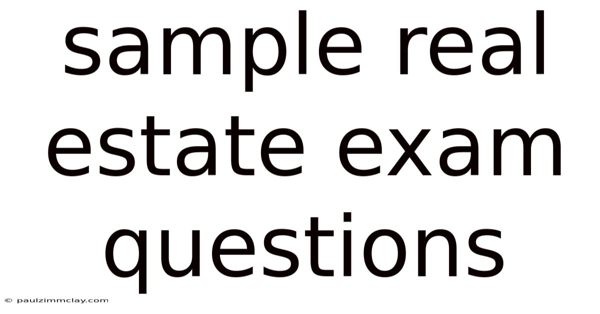 Sample Real Estate Exam Questions