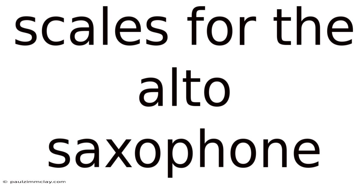 Scales For The Alto Saxophone