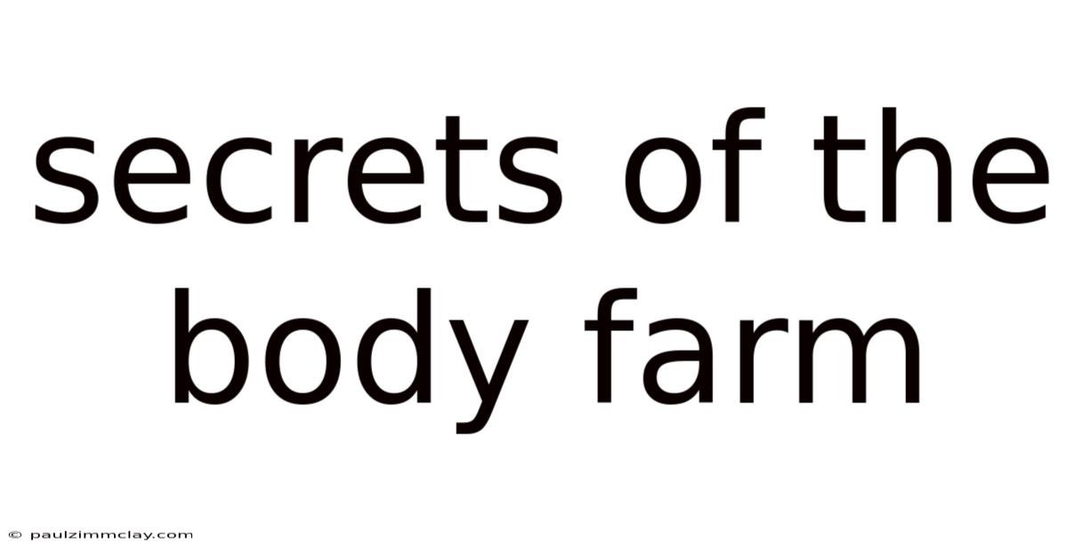 Secrets Of The Body Farm