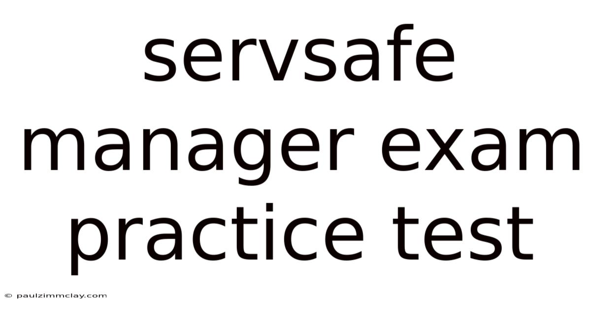 Servsafe Manager Exam Practice Test