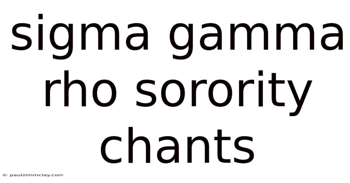 Sigma Gamma Rho Sorority Chants
