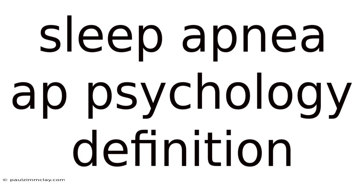 Sleep Apnea Ap Psychology Definition