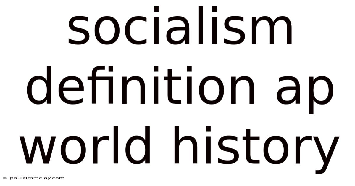 Socialism Definition Ap World History