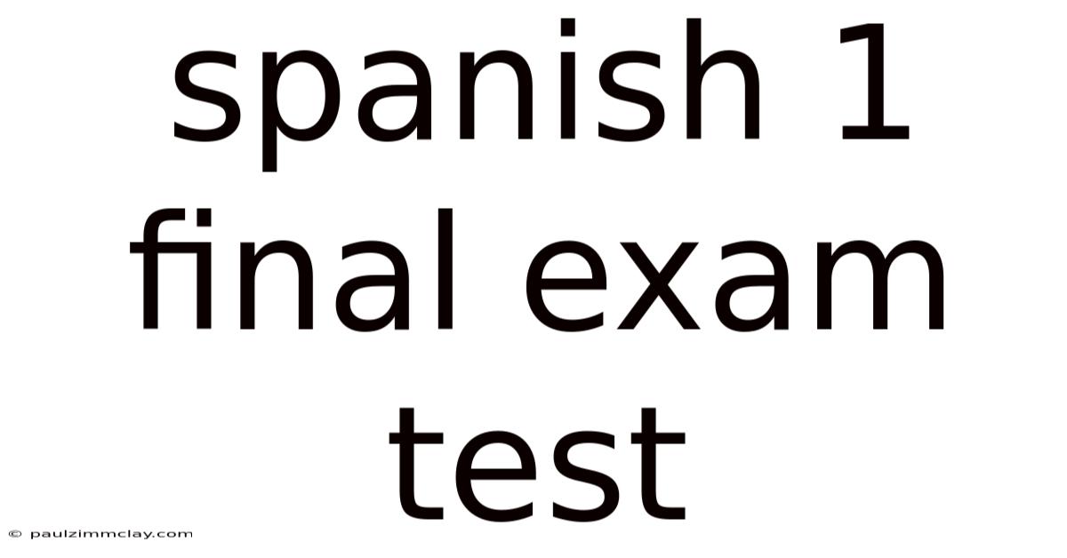 Spanish 1 Final Exam Test