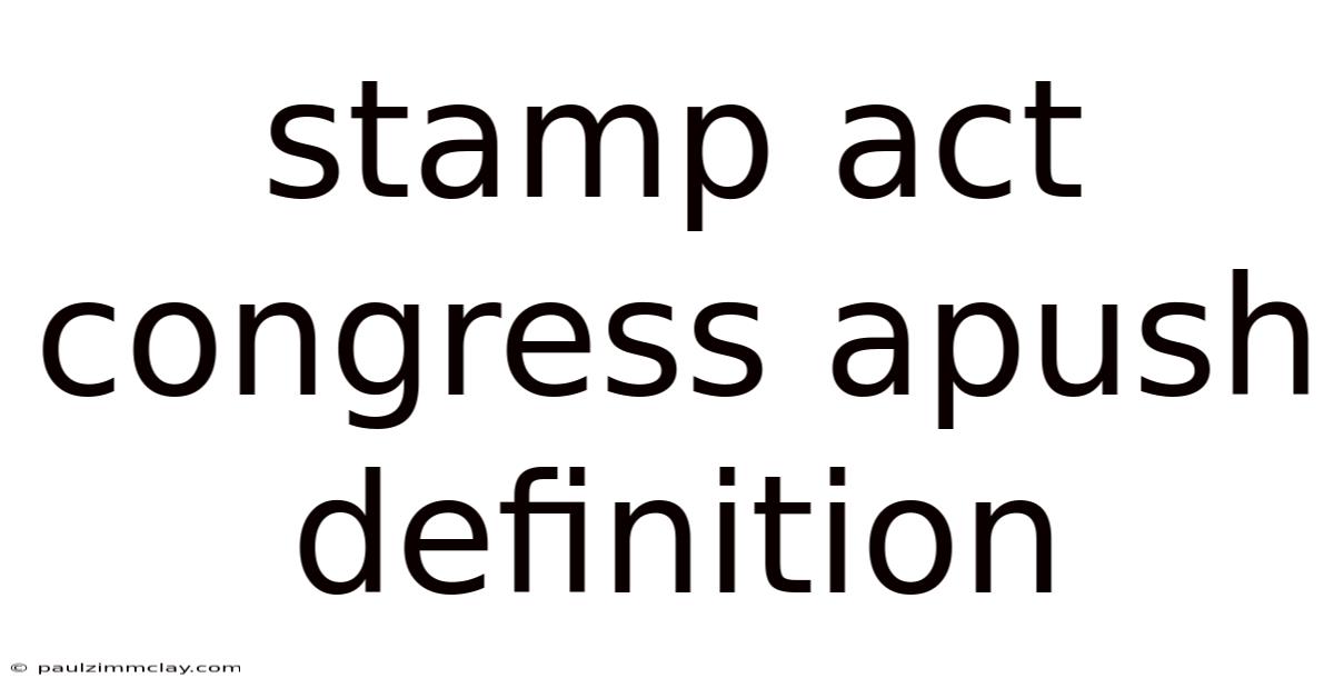 Stamp Act Congress Apush Definition