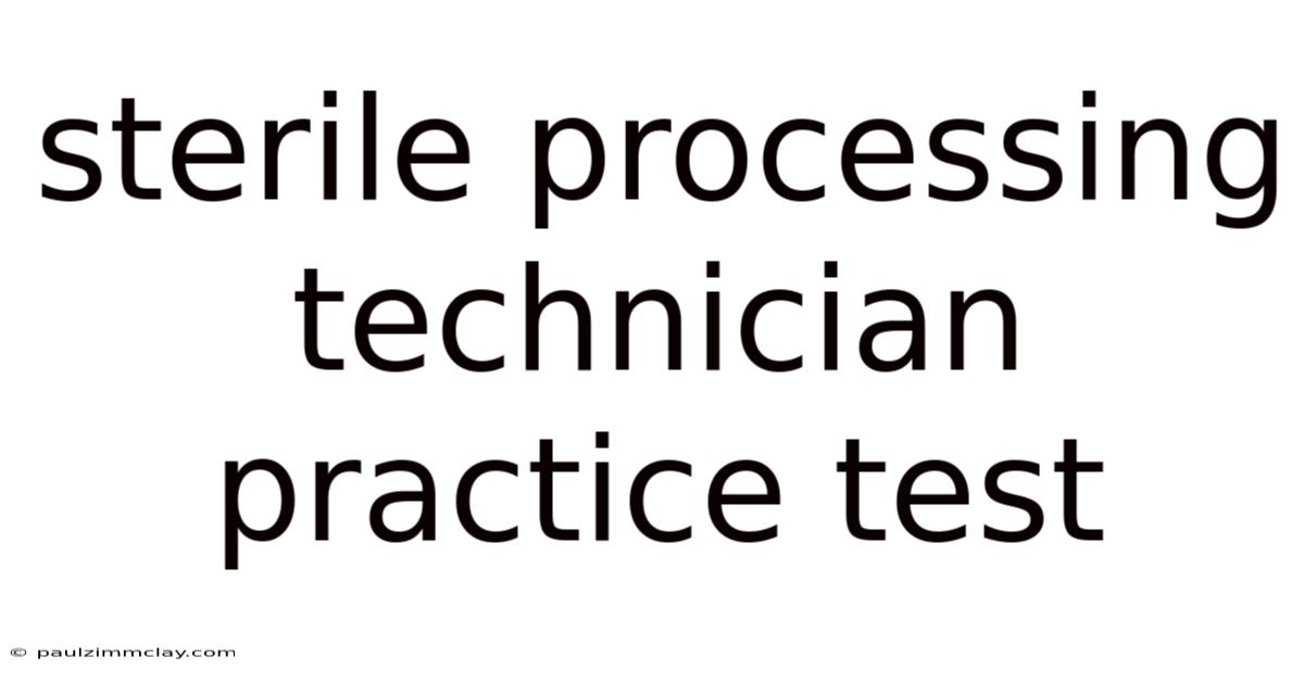 Sterile Processing Technician Practice Test