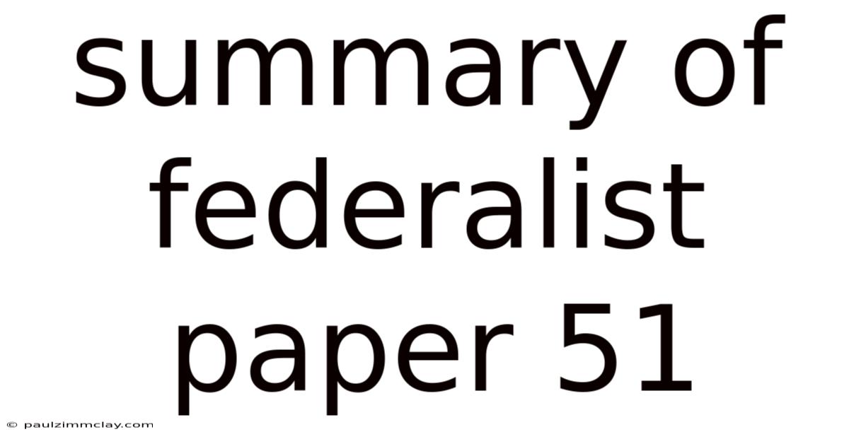 Summary Of Federalist Paper 51