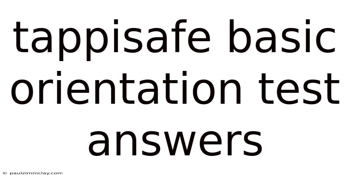Tappisafe Basic Orientation Test Answers