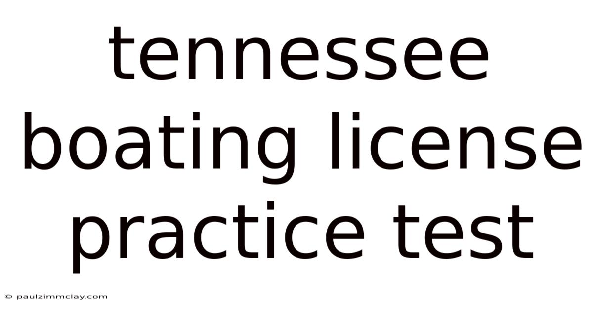 Tennessee Boating License Practice Test