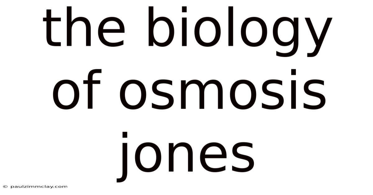 The Biology Of Osmosis Jones