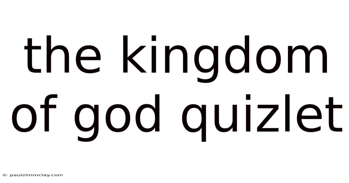 The Kingdom Of God Quizlet