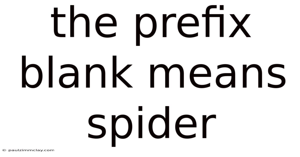 The Prefix Blank Means Spider