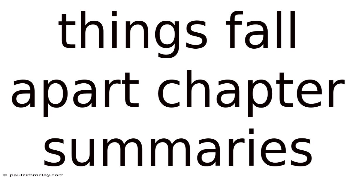 Things Fall Apart Chapter Summaries