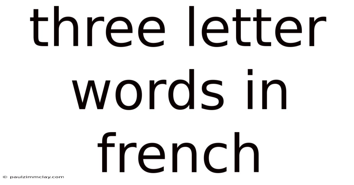 Three Letter Words In French