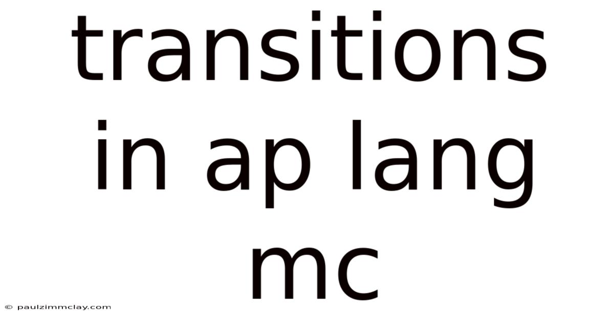 Transitions In Ap Lang Mc