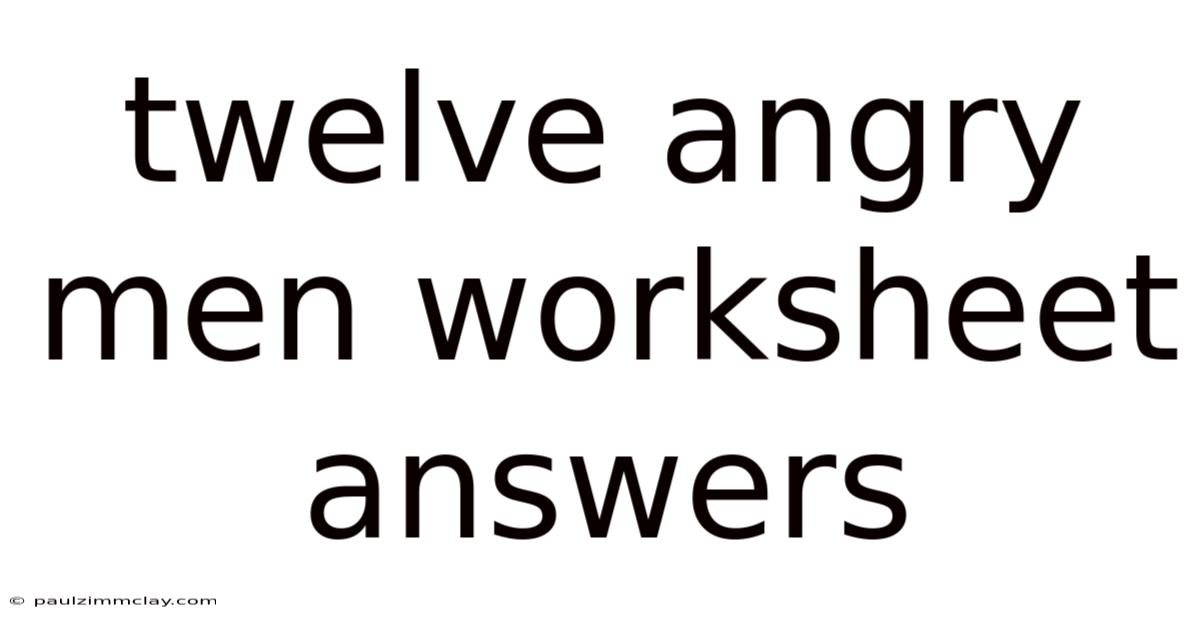 Twelve Angry Men Worksheet Answers