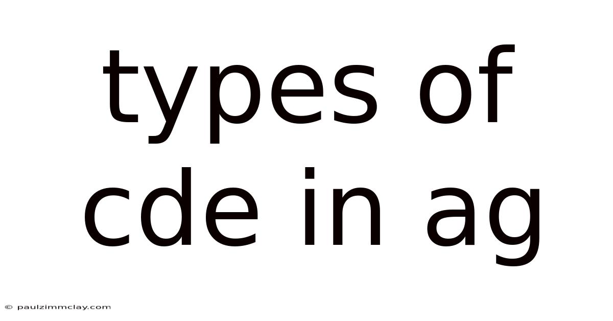 Types Of Cde In Ag