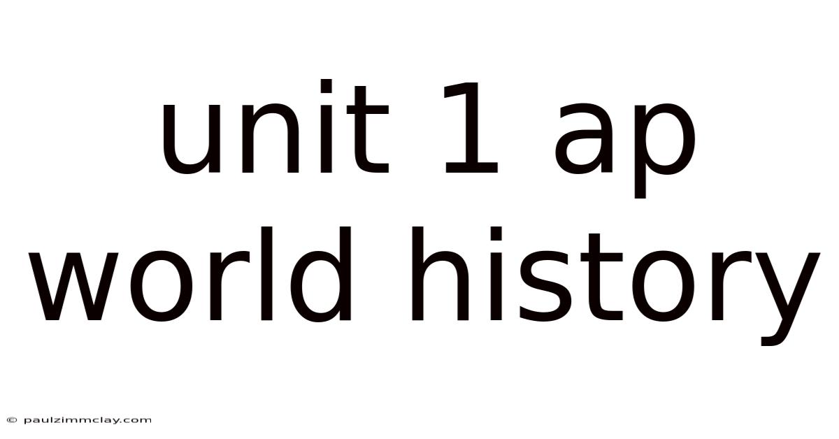 Unit 1 Ap World History