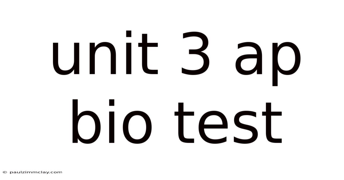 Unit 3 Ap Bio Test